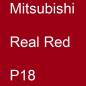 Preview: Mitsubishi, Real Red, P18.